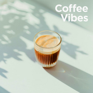 Coffee Vibes - Chill House Morning 2026 cover
