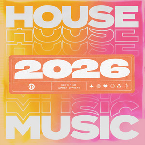 Copertina di HOUSE MUSIC 2026: Future Dance Hits, House & Deep Beats  🎶